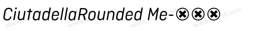 CiutadellaRounded Me字体转换